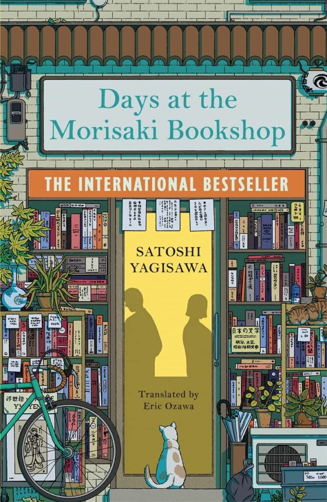 Days at the Morisaki Bookshop by Satoshi Yagisawa, translated by Eric Ozawa