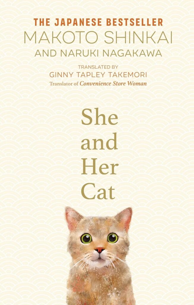 She and Her Cat by Makoto Shinkai and Naruki Nagakawa, translated by Ginny Tapley Takemori