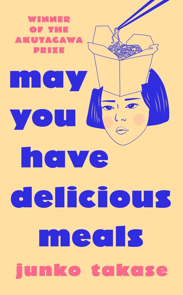 May You Have Delicious Meals by Junko Takase Japanese books in translation 2025